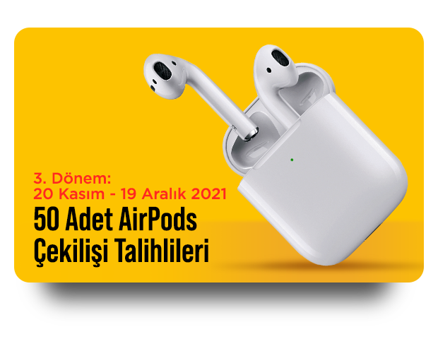 20 Kasım - 19 Aralık 50 adet Apple Airpods ve Şarj Kutusu Talihlileri