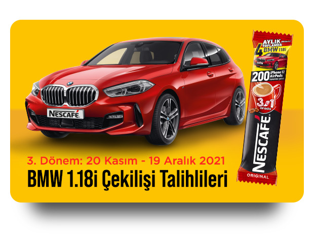 20 Kasım - 19 Aralık 1 adet BMW 118i Sport Line 2021 Model Otomobil Talihlisi