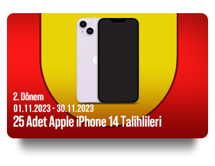 01 Kasım 2023 - 30 Kasım 2023 25 adet Apple iPhone 14 Talihlileri