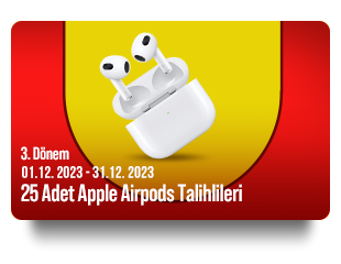 01 Aralık 2023 - 31 Aralık 2023 25 adet Apple Airpods Talihlileri
