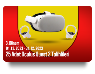 01 Aralık 2023 - 31 Aralık 2023 25 adet Oculus Gözlük Talihlileri